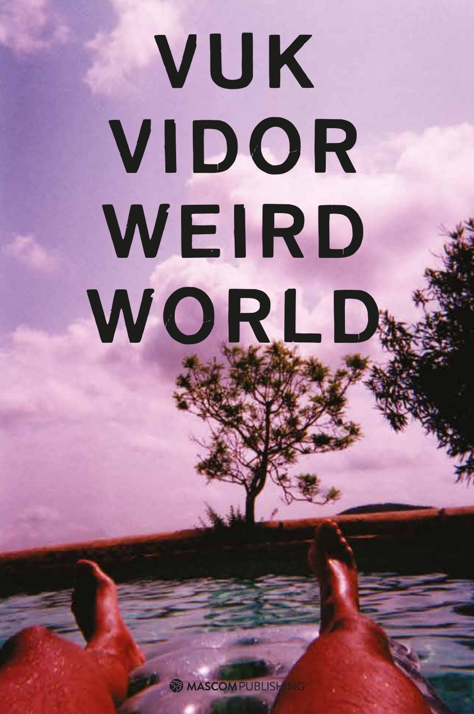 Vuk Vidor Weird World